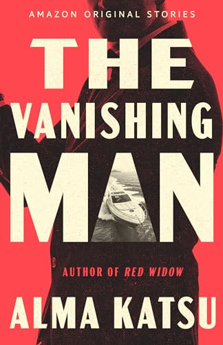 کاور کتاب The Vanishing Man (The Spy Who Vanished Book 1)
