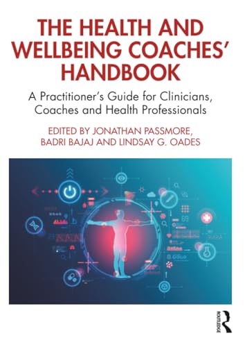 کاور کتاب The Health and Wellbeing Coaches' Handbook: A Practitioner's Guide for Clinicians, Coaches and Health Professionals (The C... The Health and Wellbeing Coaches' Handbook: A Practitioner's Guide for Clinicians, Coaches and Health Professionals