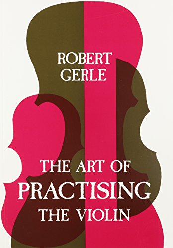 کاور کتاب Art of Practising the Violin: With Useful Hints for All String Players