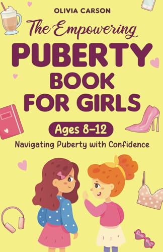 کاور کتاب The Empowering Puberty Book for Girls: Navigating Change and Growth