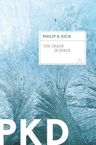کاور کتاب The Crack in Spacehttps://www.amazon.com/Crack-Space-Philip-K-Dick-ebook/dp/B005LVR6UK/ref=pd_sim_351_17?_encoding=UTF8&pd_rd_i=B005LVR6UK&pd_rd_r=74fe4f4c-9069-11e9-8a48-ad13af011ad9&pd_rd_w=CWkKt&pd_rd_wg=q4adS&pf_rd_p=a098ee4c-2e0f-4821-b463-d4b0490531