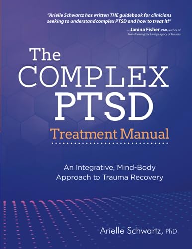 کاور کتاب The Complex PTSD Treatment Manual: An Integrative, Mind-Body Approach to Trauma Recovery