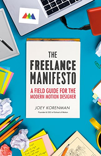 کاور کتاب The Freelance Manifesto: A Field Guide for the Modern Motion Designer