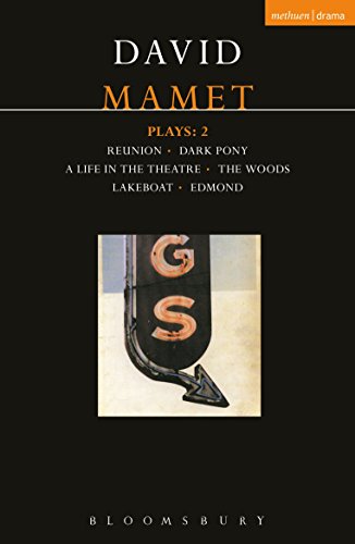 کاور کتاب Mamet Plays: 2: Reunion; Dark Pony; A Life in the Theatre; The Woods; Lakeboat; Edmond