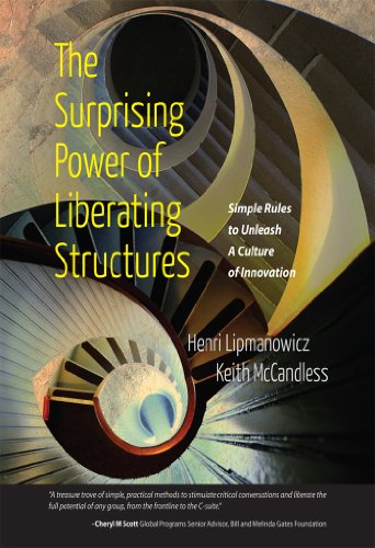 کاور کتاب The Surprising Power of Liberating Structures: Simple Rules to Unleash A Culture of Innovation