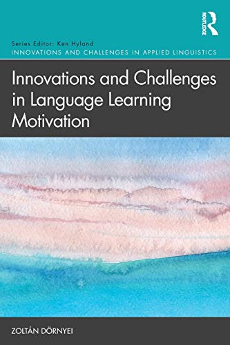 کاور کتاب Innovations and Challenges in Language Learning Motivation (Innovations and Challenges in Applied Linguistics)