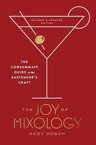 کاور کتاب The Joy of Mixology, Revised and Updated Edition: The Consummate Guide to the Bartender's Craft