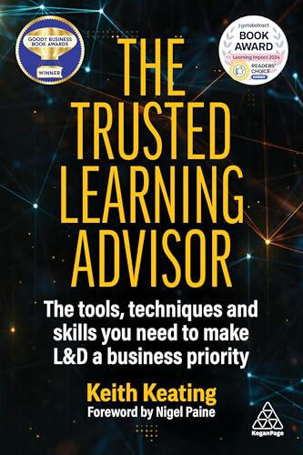 کاور کتاب The Trusted Learning Advisor: The Tools, Techniques and Skills You Need to Make L&D a Business Priority