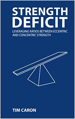 کاور کتاب Strength Deficit: Leveraging Ratios Between Eccentric and Concentric Strength