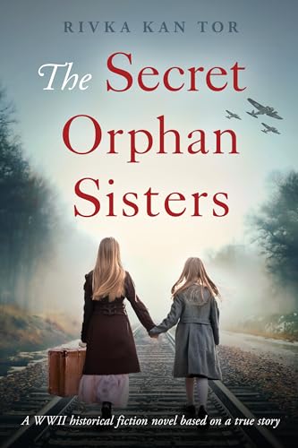 کاور کتاب The Secret Orphan Sisters by Rivka Kan Tor