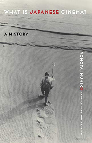 کاور کتاب What Is Japanese Cinema?: A History