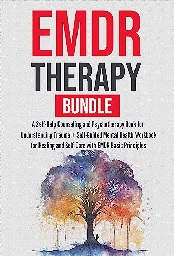 کاور کتاب EMDR Therapy Bundle: A Self-Help Counseling and Psychotherapy Book for Understanding Trauma + Self-Guided Mental Health Workbook for Healing and Self-Care with EMDR Basic Principles
