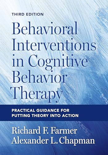 کاور کتاب Behavioral Interventions in Cognitive Behavior Therapy: Practical Guidance for Putting Theory Into Action 3rd Edition3rd Edition