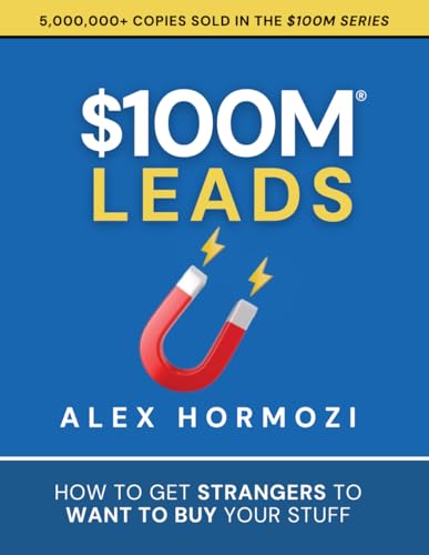 کاور کتاب $100M Leads: How to Get Strangers To Want To Buy Your Stuff