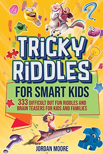 کاور کتاب Tricky Riddles for Smart Kids: 333 Difficult But Fun Riddles And Brain Teasers For Kids And Families (Age 8-12) Paperback – November 30, 2022