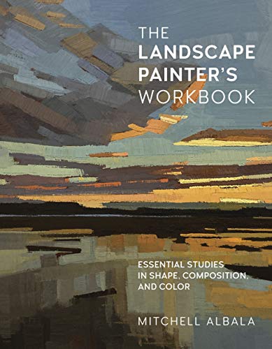 کاور کتاب The Landscape Painter's Workbook: Essential Studies in Shape, Composition, and Color (For Artists) (English Edition)