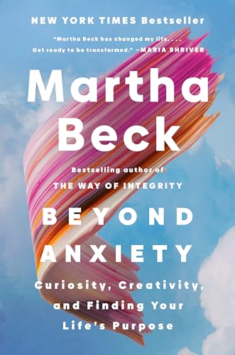 کاور کتاب Beyond Anxiety: Curiosity, Creativity, and Finding Your Life's Purpose