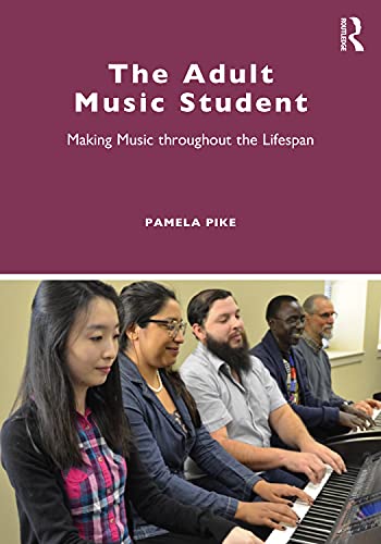 کاور کتاب The Adult Music Student: Making Music throughout the Lifespan