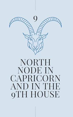 کاور کتاب North Node in Capricorn in the 9th House: Your Karmic Path Up the Mountain of Meaning (North Node in Sign and House Book 103)-Stella Jones