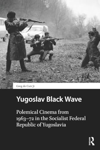 کاور کتاب Yugoslav Black Wave (Eastern European Screen Cultures)