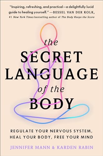 کاور کتاب The Secret Language of the Body: Regulate Your Nervous System, Heal Your Body, Free Your Mind