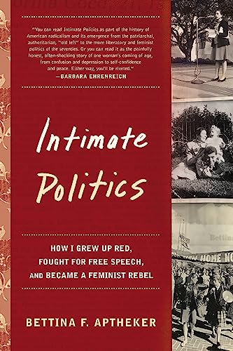 کاور کتاب intimate politics: how i grew up red, fought for free speech, and became a feminist rebel