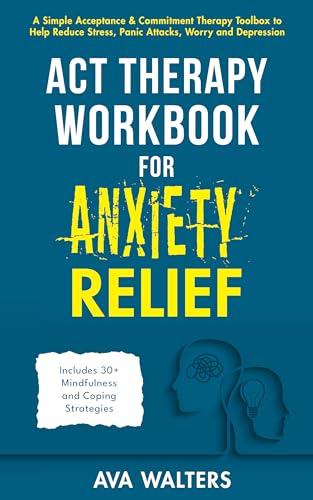 کاور کتاب act therapy workbook for anxiety relief