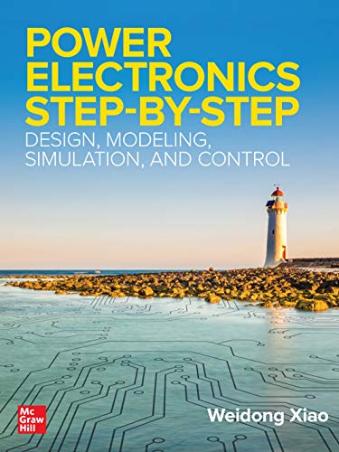 کاور کتاب Power Electronics Step-by-Step: Design, Modeling, Simulation, and Control