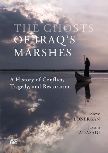 کاور کتاب Ghosts of the Marshes: Iraq's Marshlands in the Wake of Conflict and Restoration