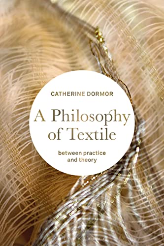 کاور کتاب A Philosophy of Textile: Between Practice and Theory