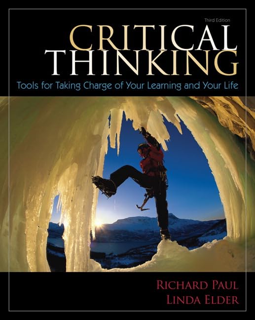 کاور کتاب Critical Thinking: Tools for Taking Charge of Your Learning and Your Life