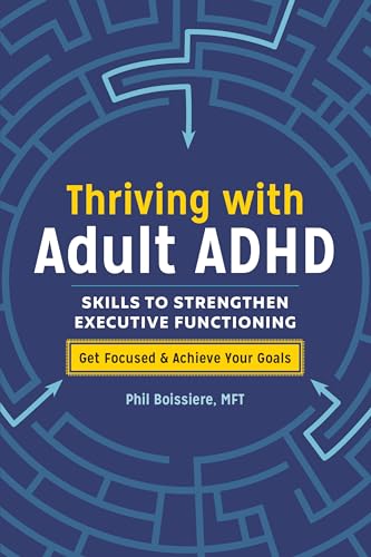 کاور کتاب Thriving with Adult ADHD: Skills to Strengthen Executive Functioning