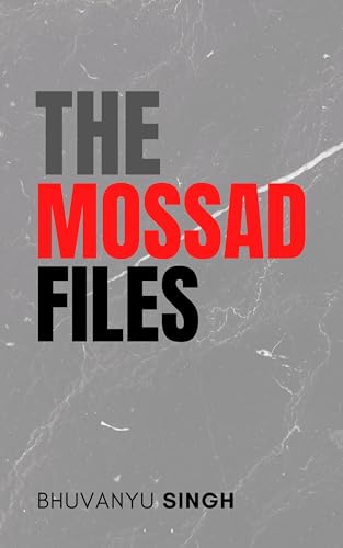 کاور کتاب The Mossad Files: Covert Missions and Espionage