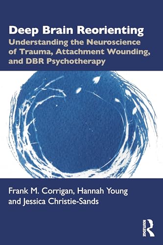 کاور کتاب Deep Brain Reorienting: Understanding the Neuroscience of Trauma