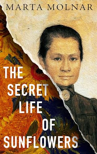 کاور کتاب ُThe secret life of sunflowersA gripping, inspiring novel based on the true story of Johanna Bonger, Vincent van Gogh's sister-in-law