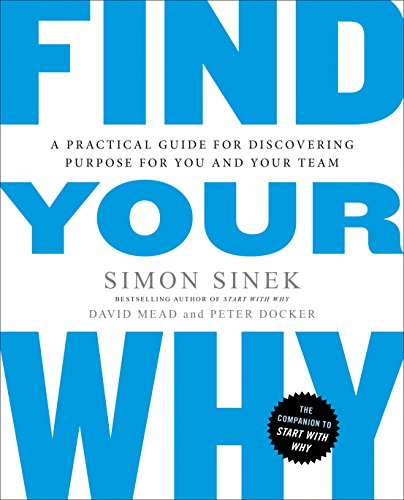 کاور کتاب Find Your Why: A Practical Guide for Discovering Purpose for You and Your Team