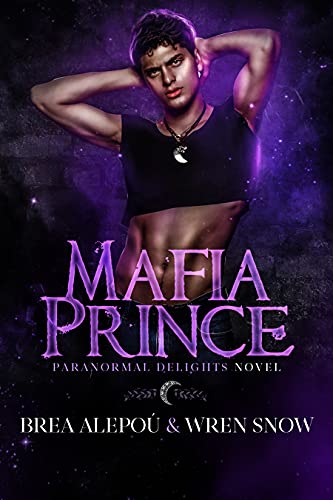 کاور کتاب Mafia Prince: MMMMM Dark Paranormal Romance (Paranormal Delights Book 1)
