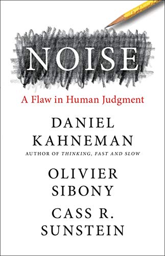 کاور کتاب Noise: A Flaw in Human Judgment