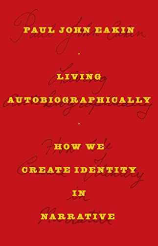 کاور کتاب Living Autobiographically how we create identity in narrative