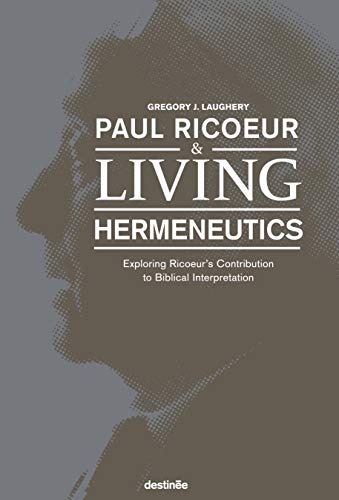 کاور کتاب Paul Ricoeur & Living Hermeneutics: Exploring Ricoeur's Contribution to Biblical Interpretation