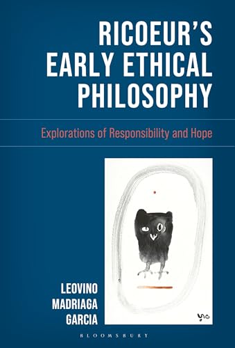 کاور کتاب Ricoeur's Early Ethical Philosophy: Explorations of Responsibility and Hope