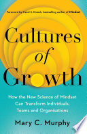 کاور کتاب Cultures of Growth: How the New Science of Mindset Can Transform Individuals, Teams and Organisations