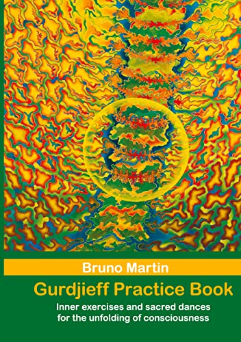 کاور کتاب Gurdjieff Practice Book: Inner exercises and sacred dances for the unfolding of consciousness