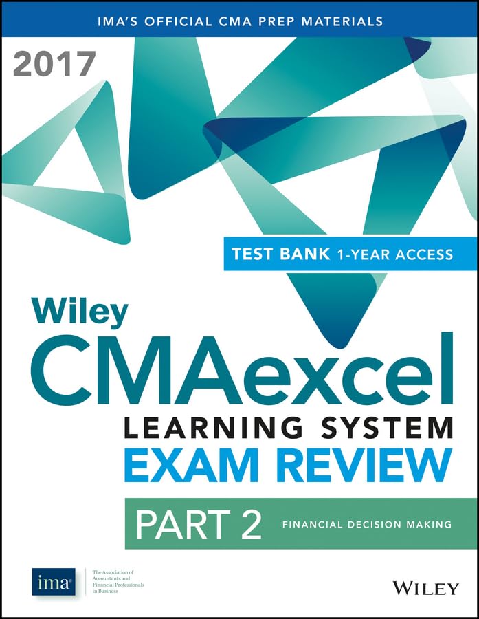 کاور کتاب Wiley CMAexcel Learning System Exam Review 2017: Part 2, Financial Decision Making (1-year access) (Wiley CMA Learning System)