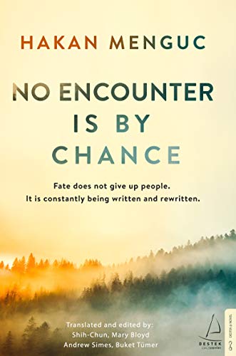 کاور کتاب No Encounter is by Chance: Fate does not give up people. It is constantly being written and rewritten