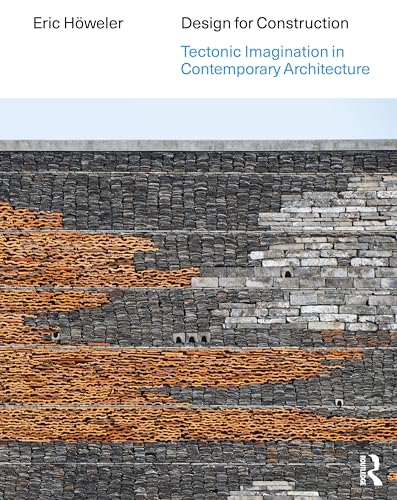 کاور کتاب Design for Construction: Tectonic Imagination in Contemporary Architecture