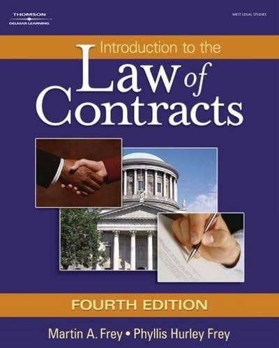 کاور کتاب Introduction to the Law of Contracts by Phyllis Hurley Frey, Martin A. Frey, Terry H. Bitting, et al