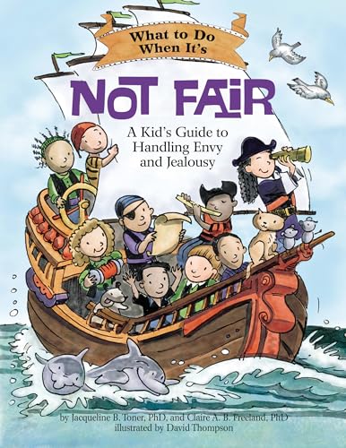 کاور کتاب What to Do When It's Not Fair: A Kid’s Guide to Handling Envy and Jealousy