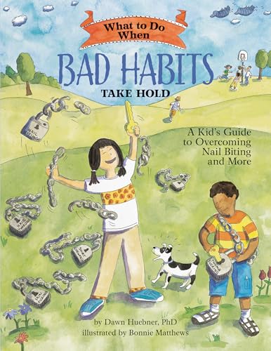 کاور کتاب What to Do When Bad Habits Take Hold: A Kid's Guide to Overcoming Nail Biting and More