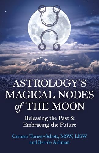 کاور کتاب Astrology's Magical Nodes: The Moon and the Nodes Releasing Your Past